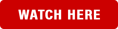 WATCH HERE