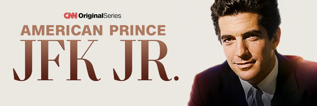 CNN ORIGINAL SERIES AMERICAN PRINCE JFK JR